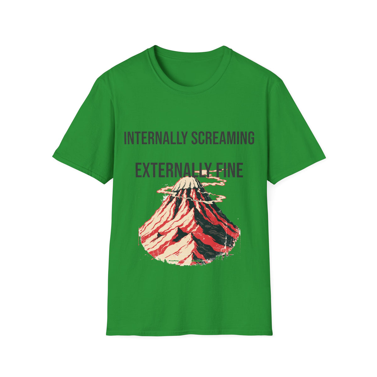 "Internally Screaming Externally Fine" Melting Volcano Tee - Funny Relatable Aesthetic White T-Shirt - Trending Now - September 2026