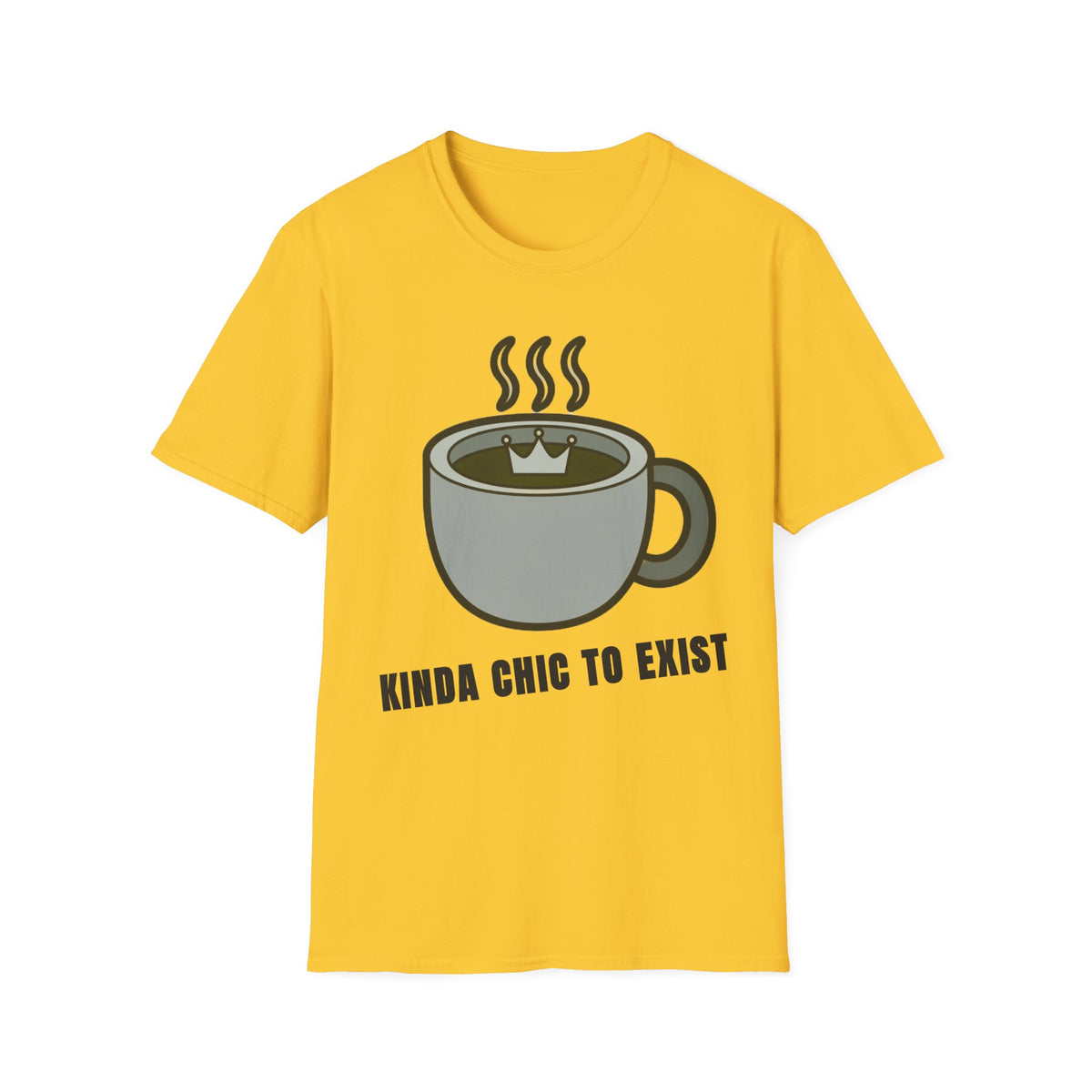 Coffee Mug Graphic T-Shirt — "Kinda Chic to Exist" Casual Tee - Trending Now - September 2026