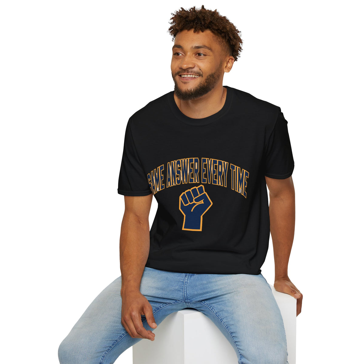 Same Answer Every Time T‑Shirt — Bold Fist Graphic Affirmation Tee - Trending Now - August 2026