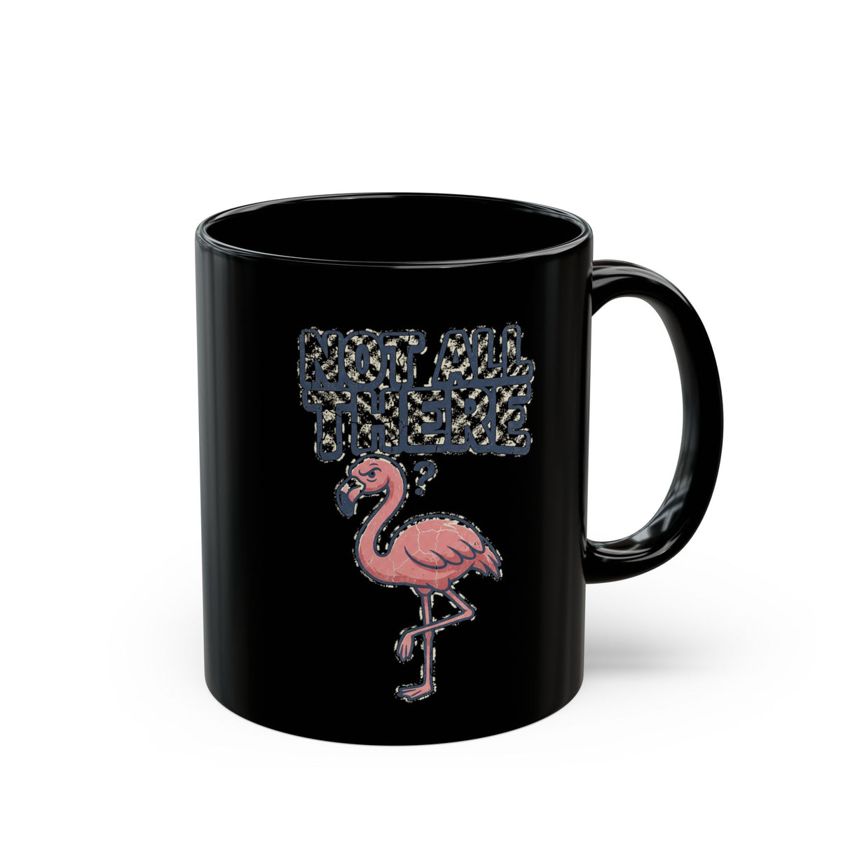 Funny Flamingo Coffee Mug — "But You Smell Like Smoke" Black Ceramic Mug