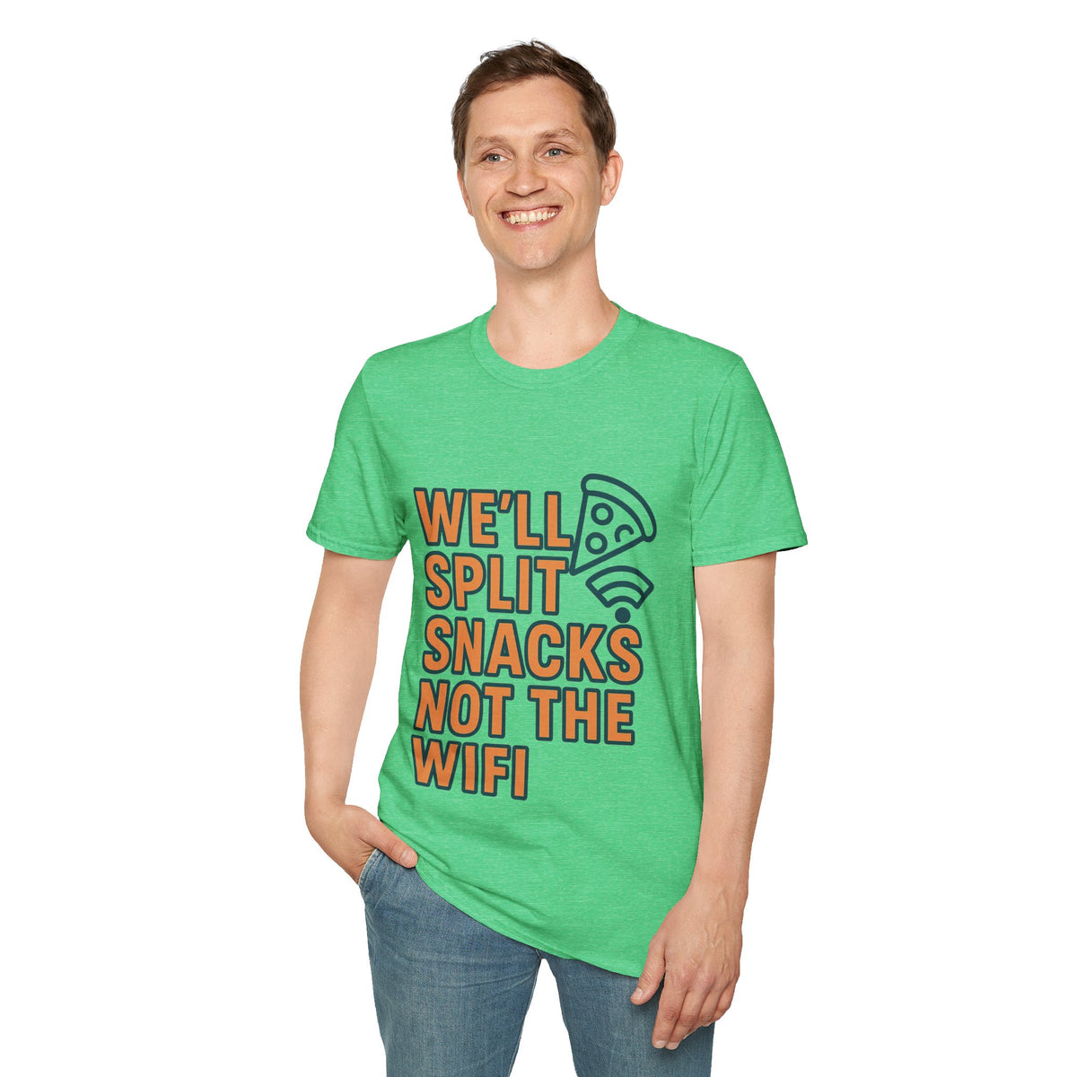 We'll Split Snacks Not The WiFi T-Shirt - Trending Now - August 2026