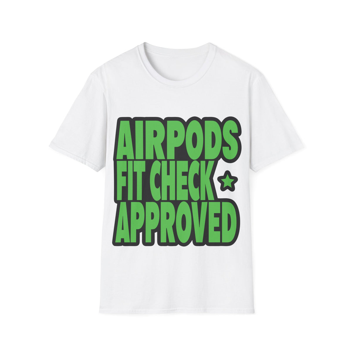 "AirPods Fit Check Approved" Green Bubble Font Tee | Retro Star Meme T-Shirt - Trending Now - September 2026
