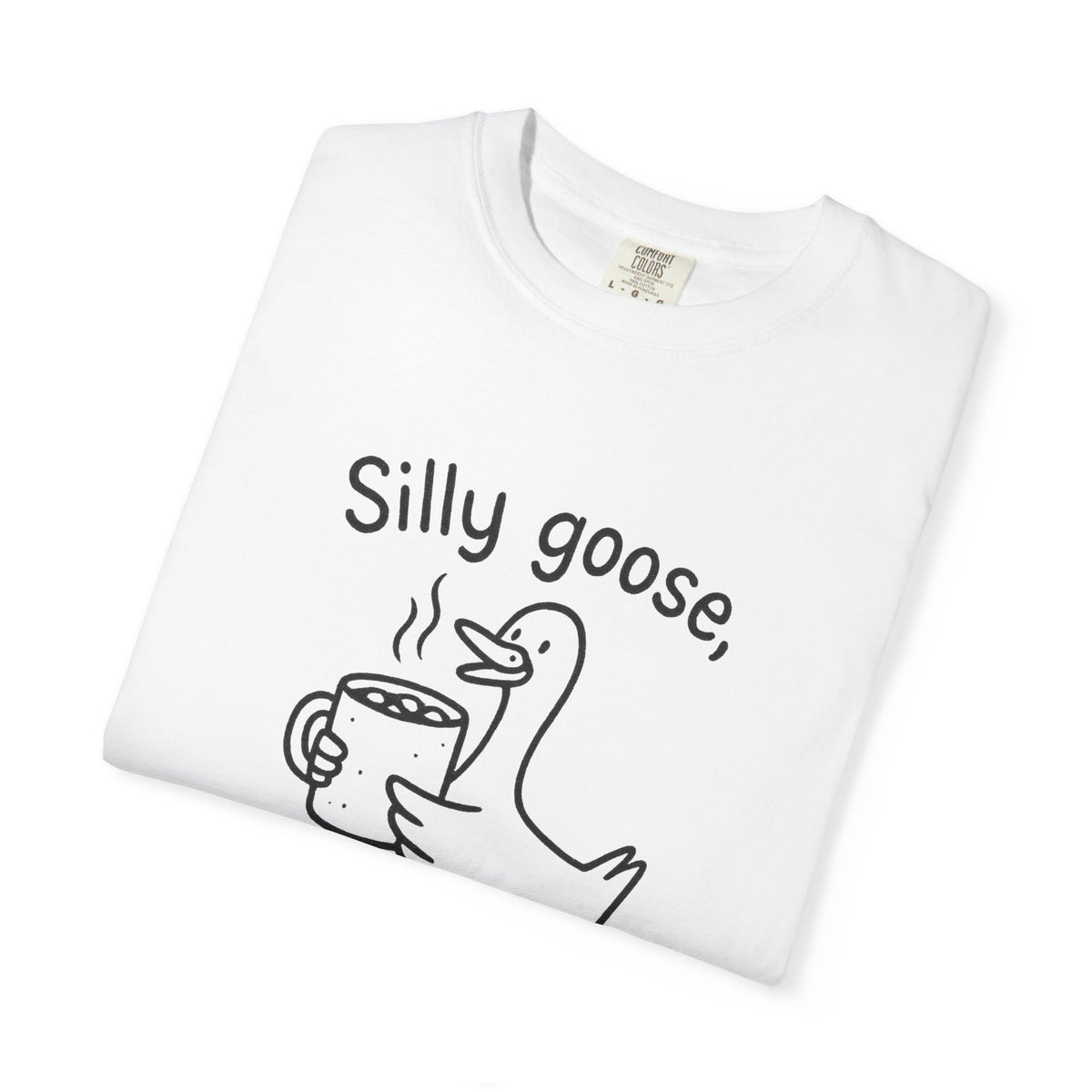 Silly Goose Hot Cocoa Edition T-Shirt - Trending Now - October 2026