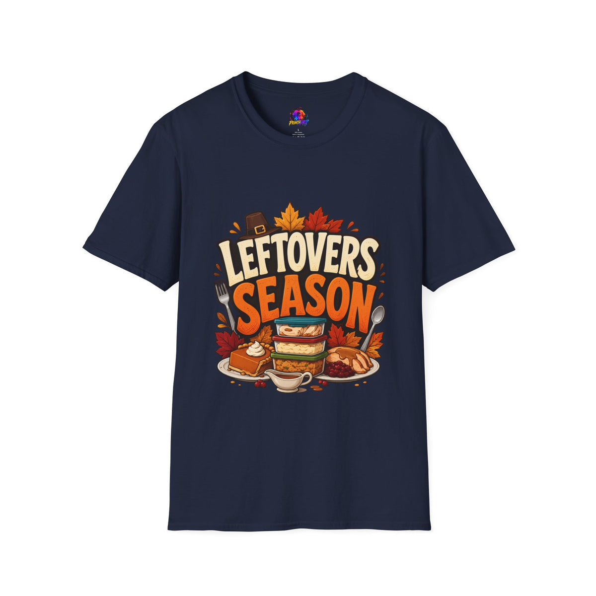 Thanksgiving T-Shirt Leftovers Season T-Shirt — Funny Thanksgiving Turkey & Pie Graphic Tee