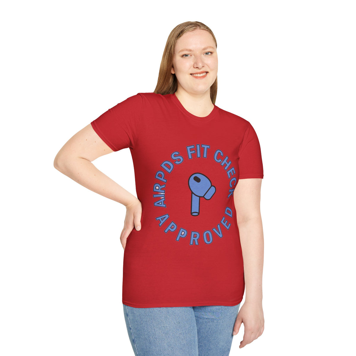 T‑Shirt — “AirPods Fit Check Approved” Graphic Tee - Trending Now - August 2026
