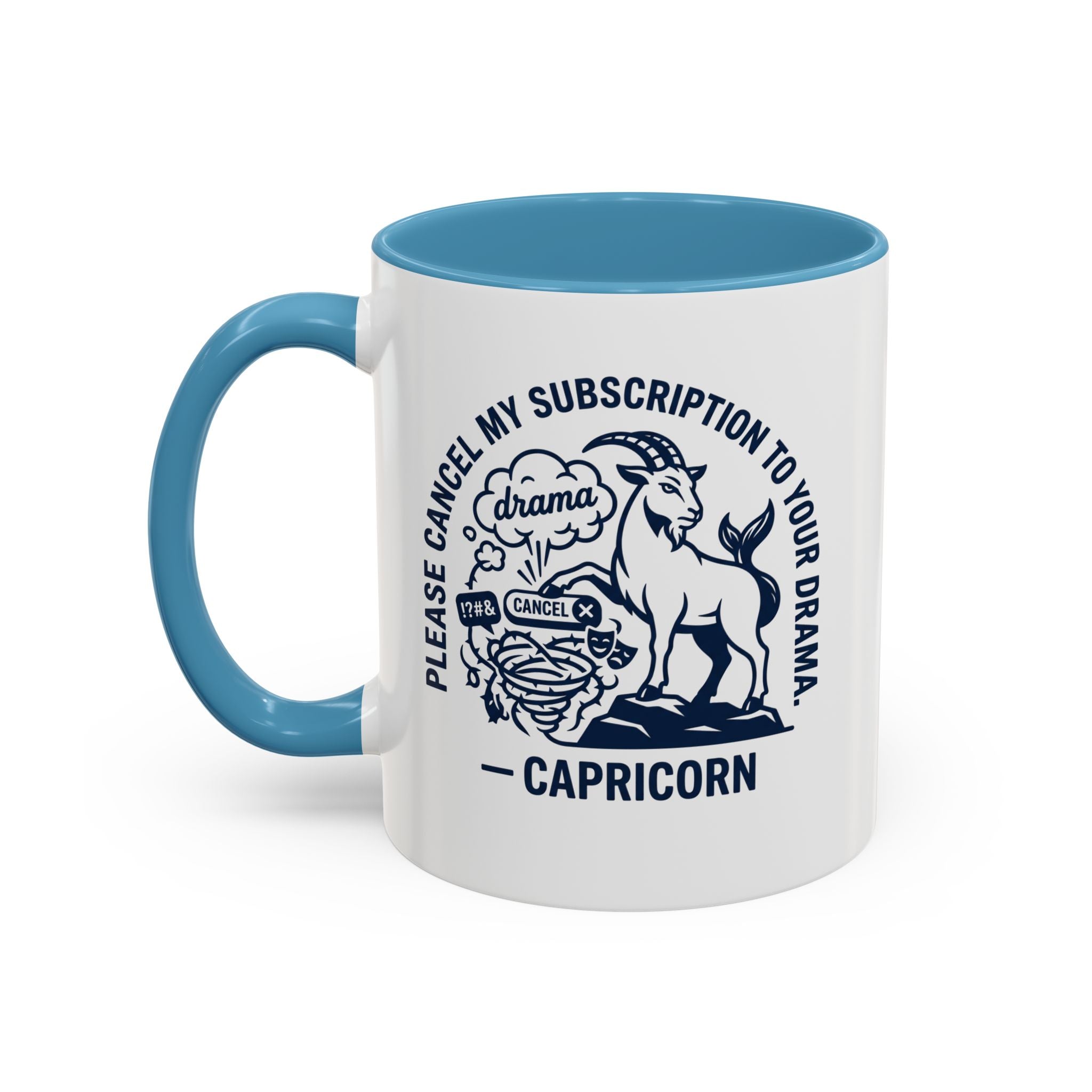 Capricorn Accent Coffee Mug – “Please Cancel My Subscription to Your Drama” Zodiac Gift