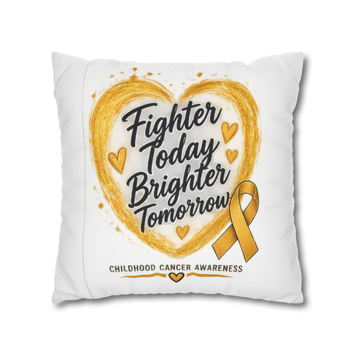 Childhood Cancer Awareness Pillowcase — "Fighter Today Brighter Tomorrow" Gold Ribbon
