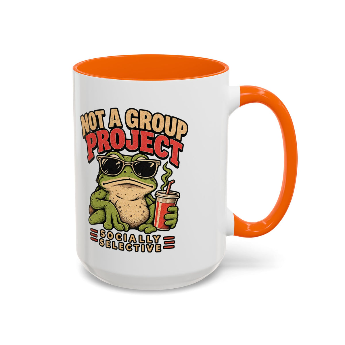 Funny And Witty "Not A Group Project" Accent Coffee Mug (11, 15oz)