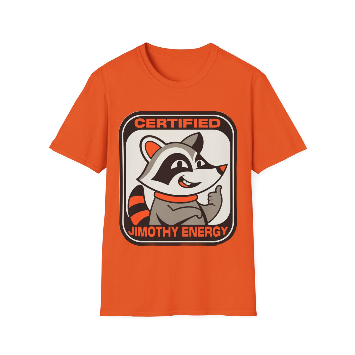 Certified Timothy Energies T-Shirt — Retro Raccoon Graphic Tee - Trending Now - August 2026