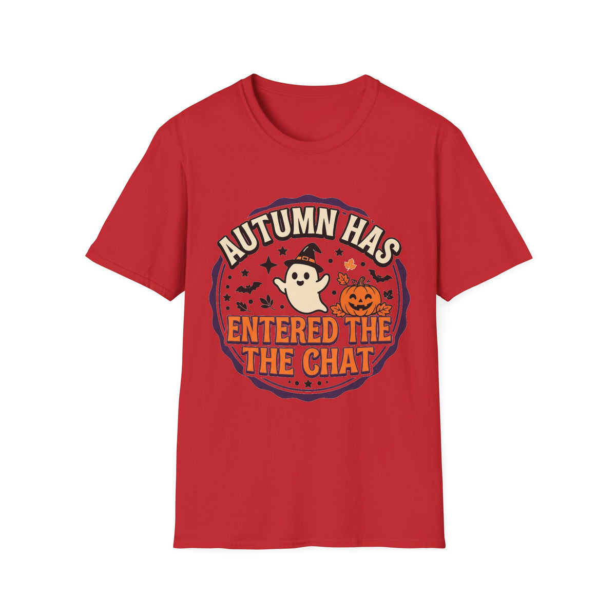 Autumn Has Entered The Chat T-Shirt - Trending Now - August 2026