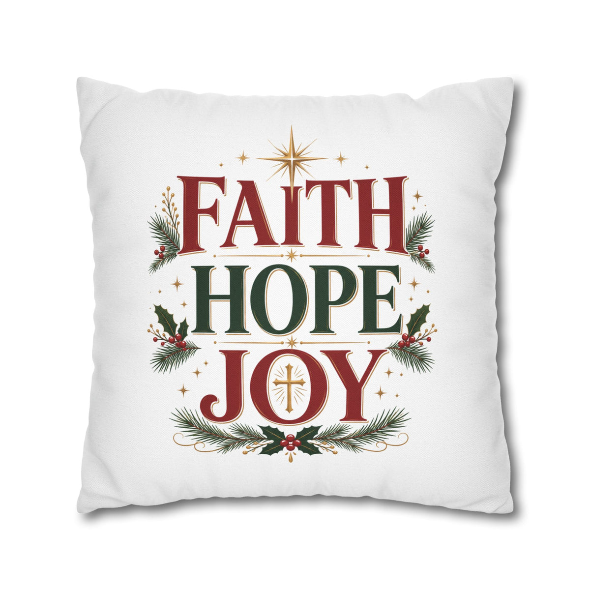 Faith Hope Joy Christmas Pillowcase – Holiday Decorative Throw Pillow Cover