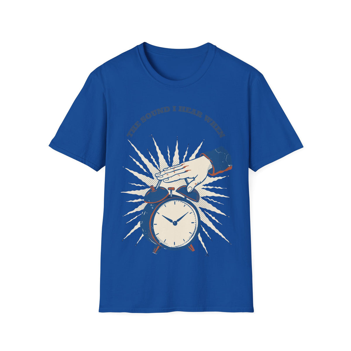 "The Sound I Hear When" Retro Alarm Clock Tee | Relatable Funny Quote T-Shirt - Trending Now - September 2026