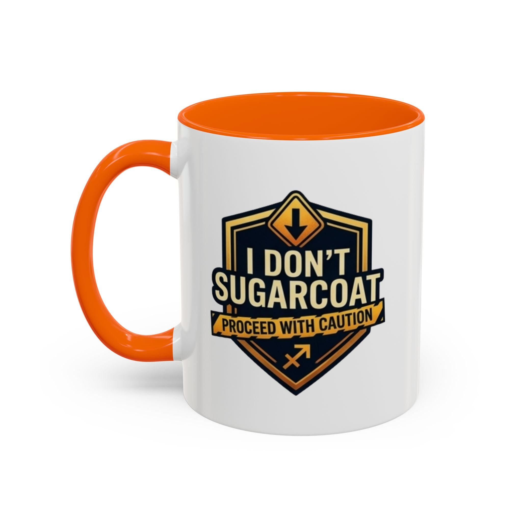 I Don't Sugarcoat Coffee Mug – 'Proceed With Caution' Bold Accent Mug