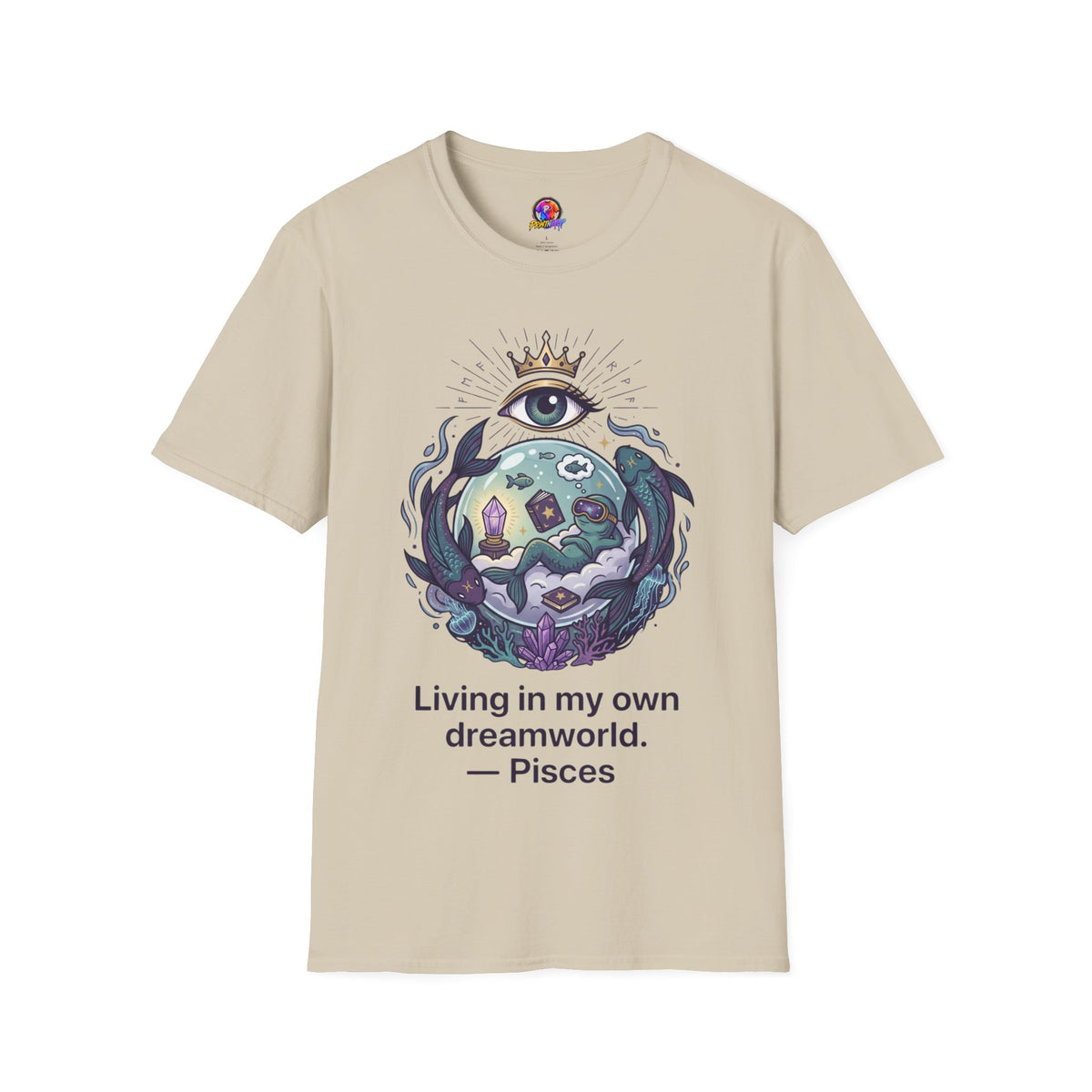 Pisces Dreamworld T-Shirt — "Living in My Own Dreamworld" Mystic Zodiac Tee