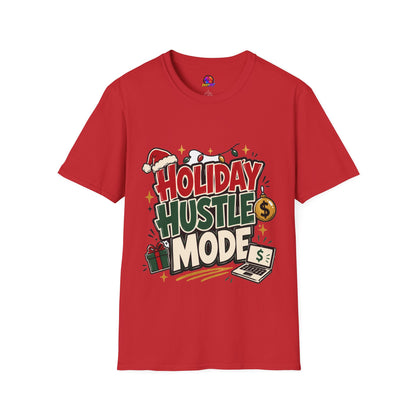 Holiday Hustle Mode T-Shirt — Funny Christmas Graphic Tee