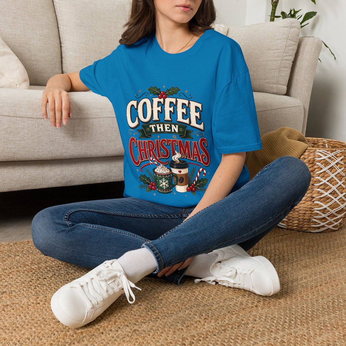 Coffee Then Christmas T-Shirt — Holiday Coffee Lover Tee