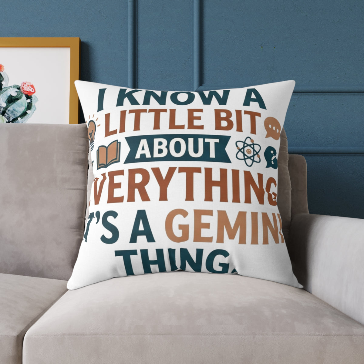 Gemini Zodiac I know A little Bit About Everything Square Poly Canvas Pillow