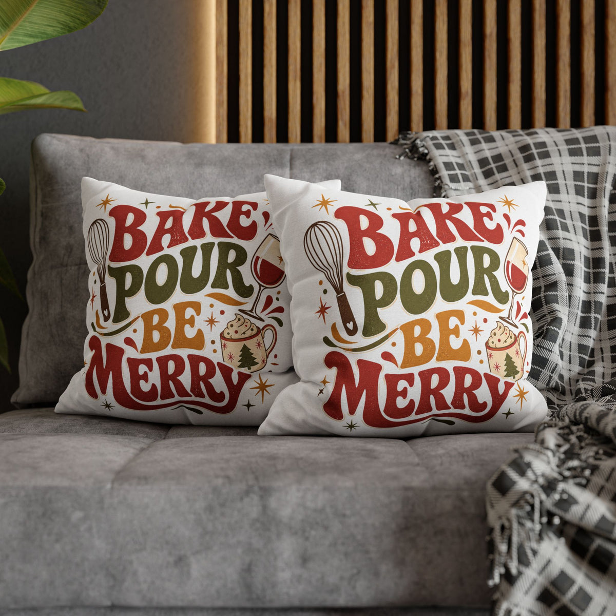 Christmas Holiday Baking Pillowcase— "Bake Pour Be Merry" Decorative Throw Pillowcase