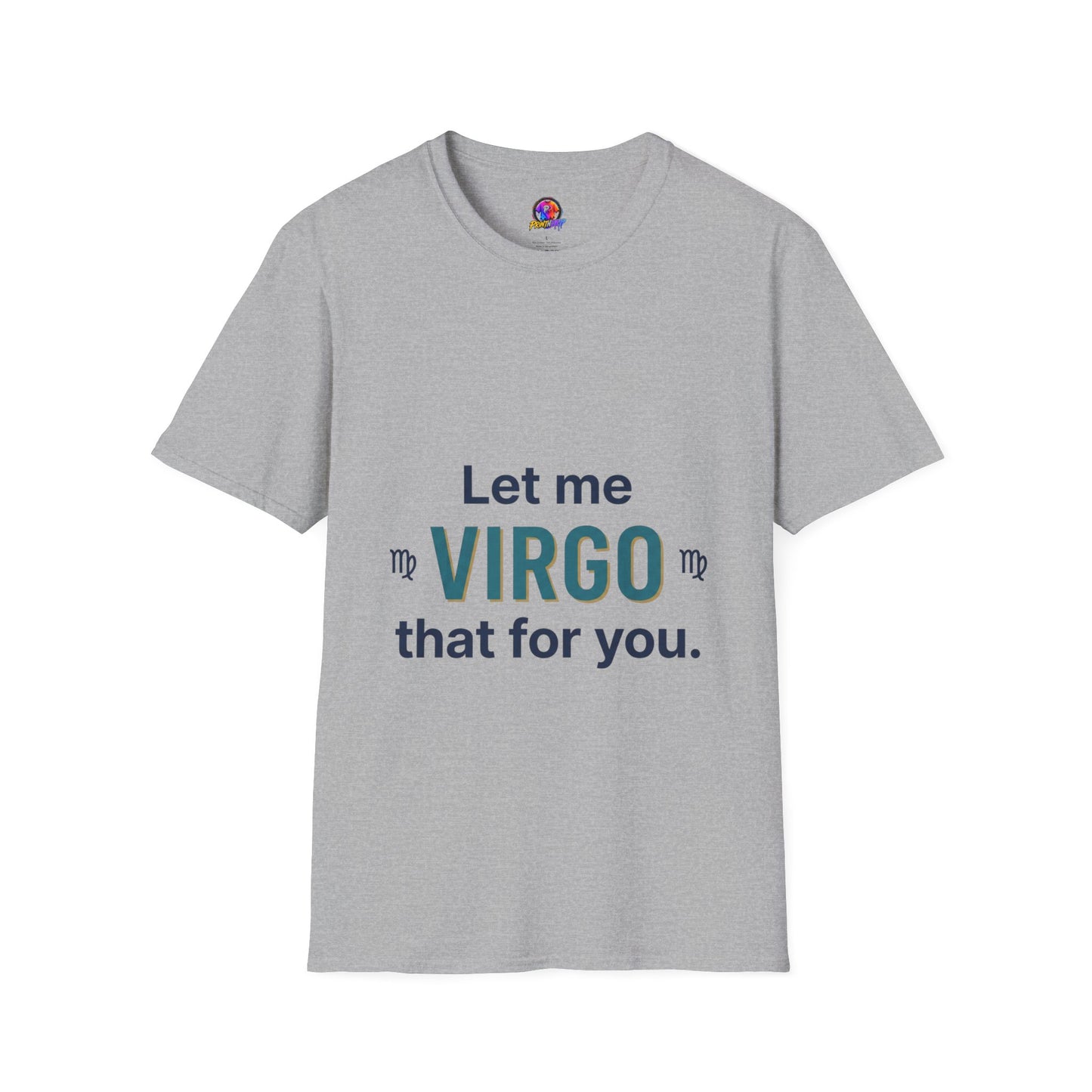 Let Me Virgo That For You T‑Shirt