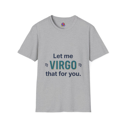 Let Me Virgo That For You T‑Shirt