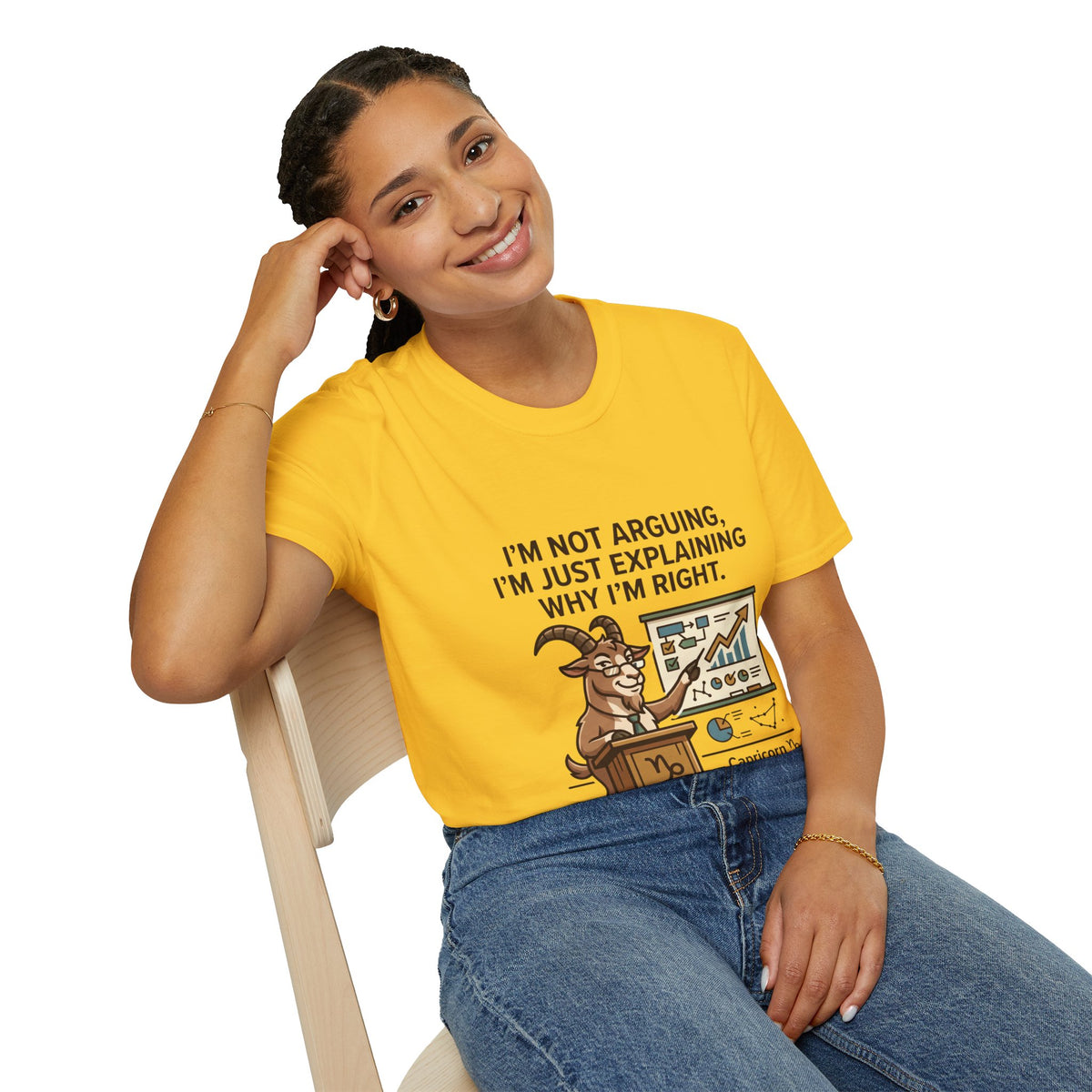 Capricorn T-Shirt "I’m Not Arguing, I’m Just Explaining Why I’m Right"