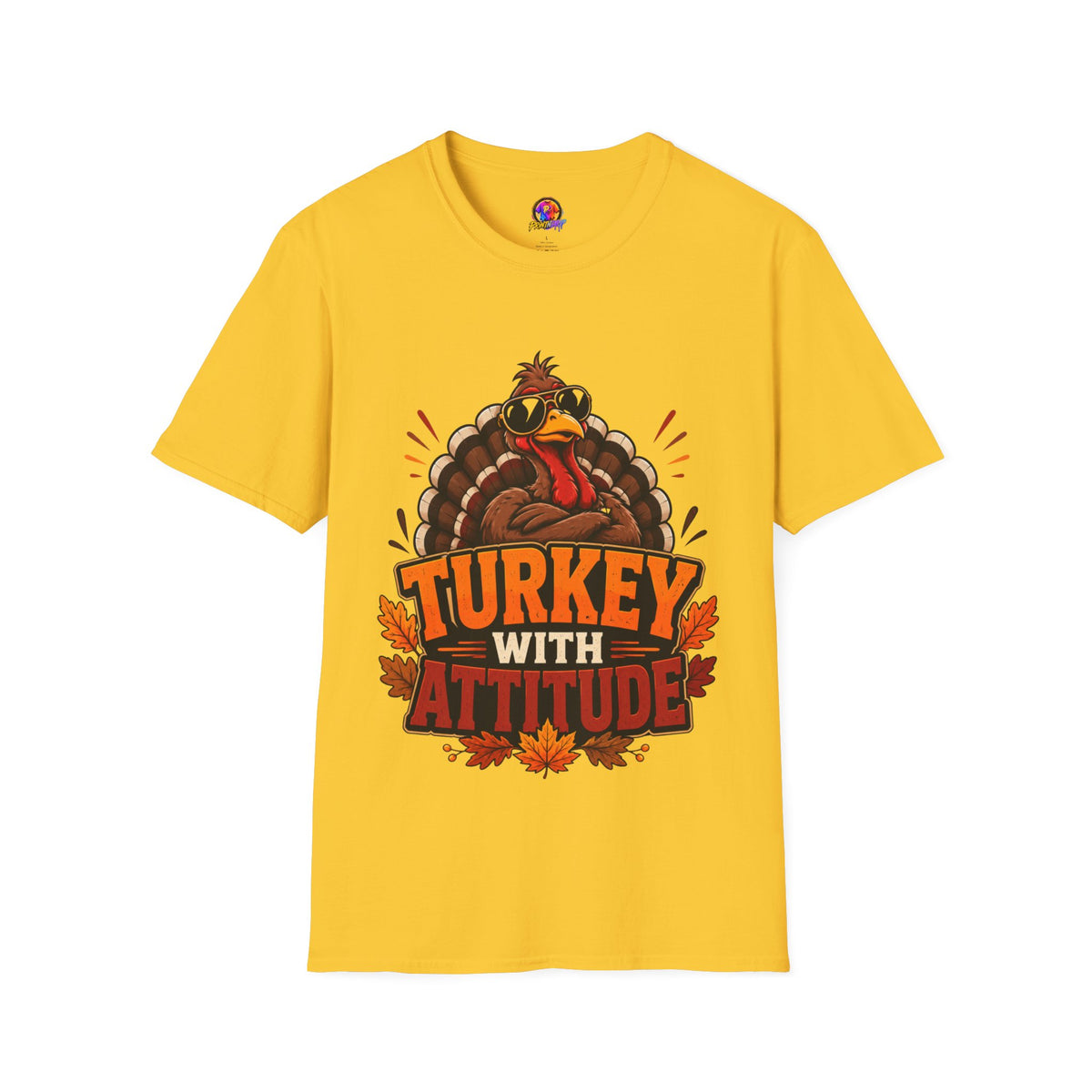 Thanksgiving T-Shirt Turkey With Attitude T-Shirt — Funny Thanksgiving Turkey Graphic Tee