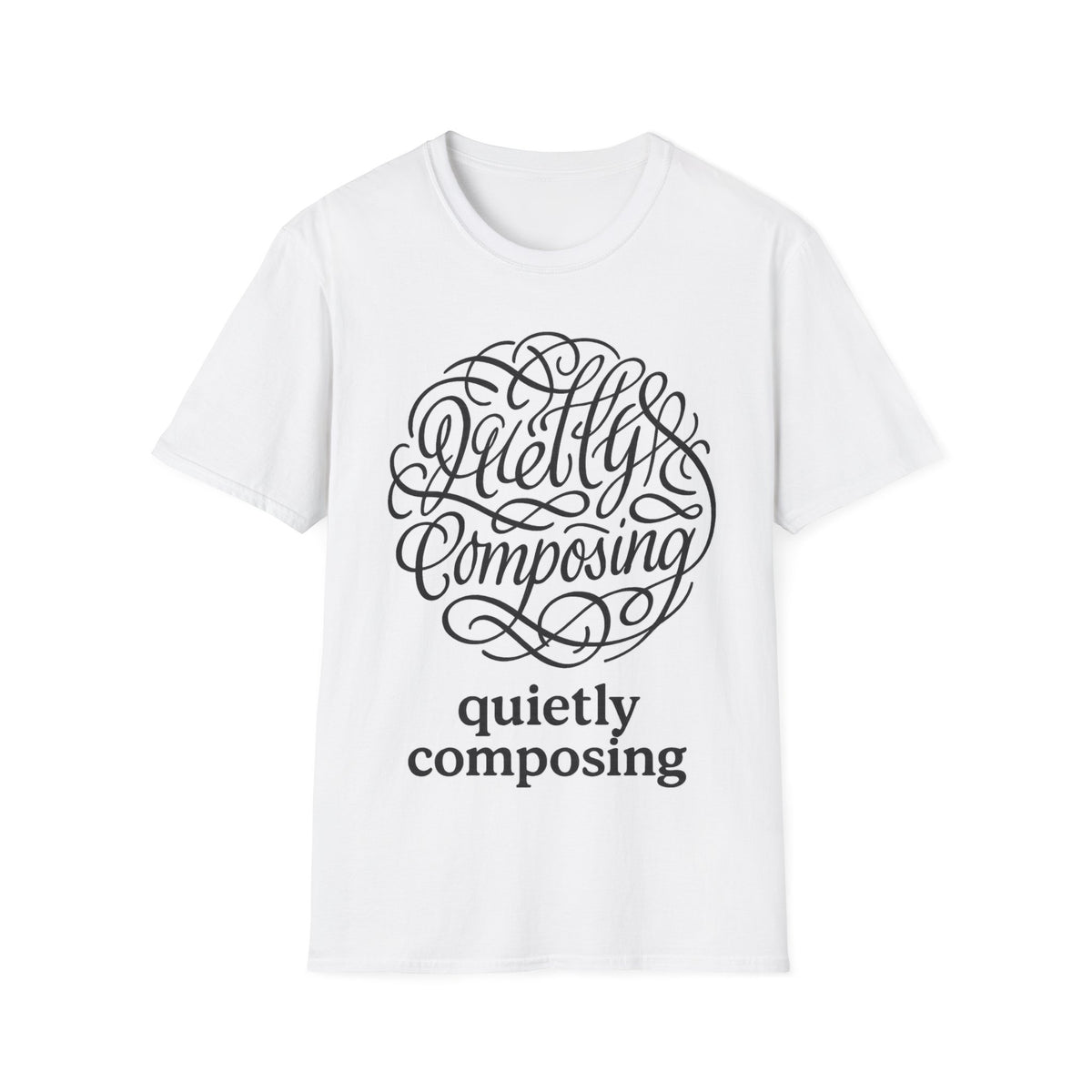 Quietly Composing Ornate Typography T-Shirt, Funny Introvert Musician Writer Graphic Tee - Trending Now - September 2026