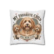 My Favorite Child Dog Mom Club Pillowcase  Milo Bailey Dog Dad Mom— Cute Doodle Pet Throw Pillow Cover