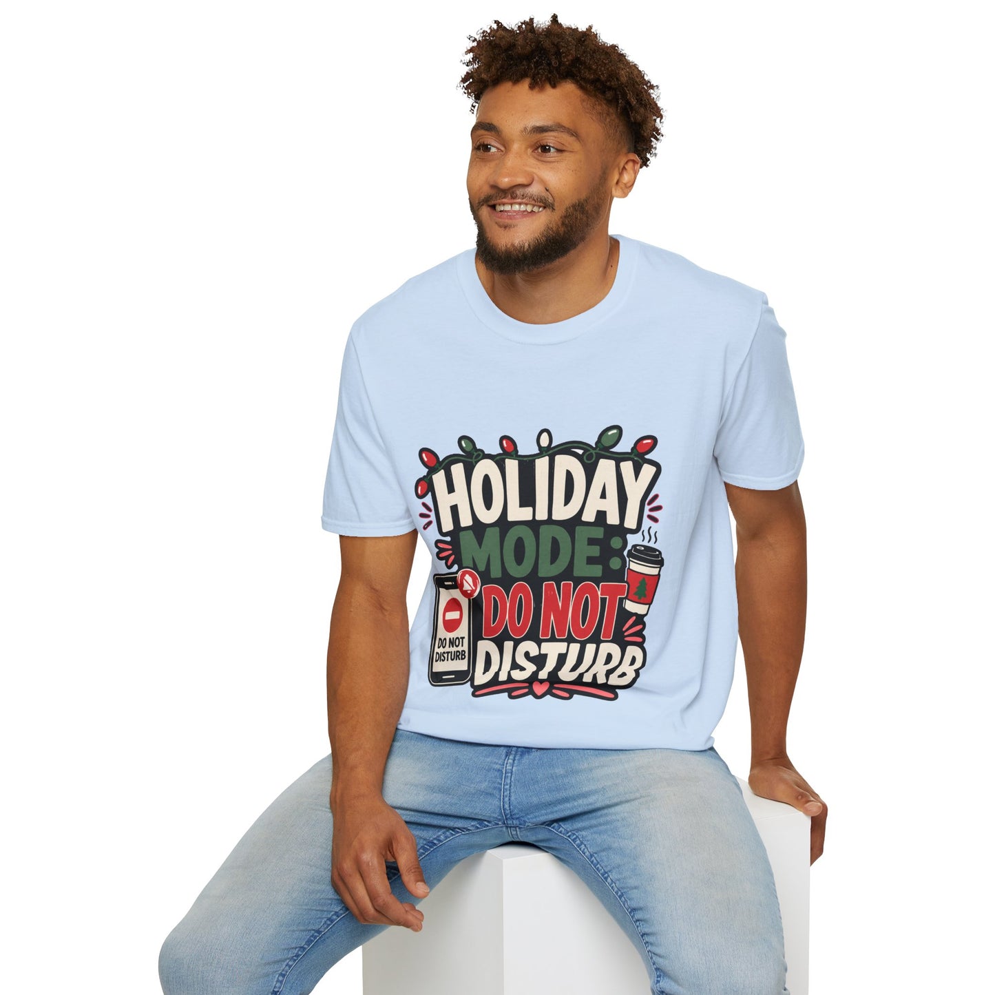 Holiday Mode Do Not Disturb T-Shirt