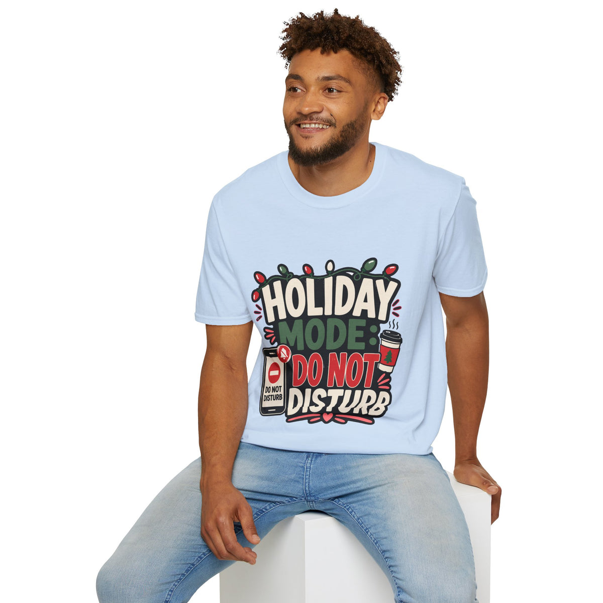 Holiday Mode Do Not Disturb T-Shirt