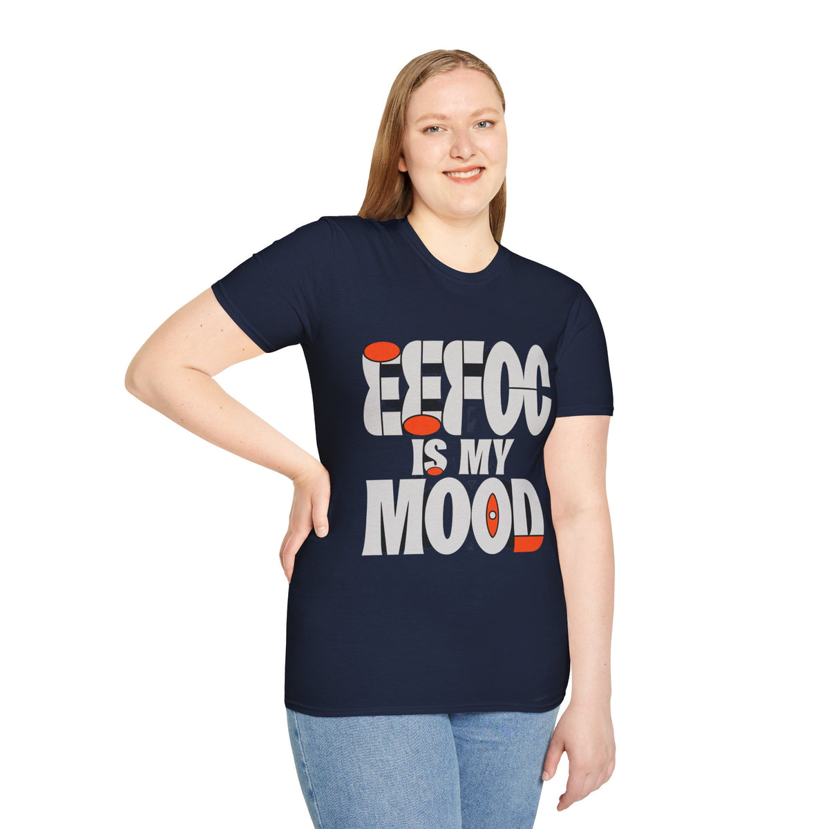 Effoc Is My Mood T-Shirt - Trending Now - August 2026