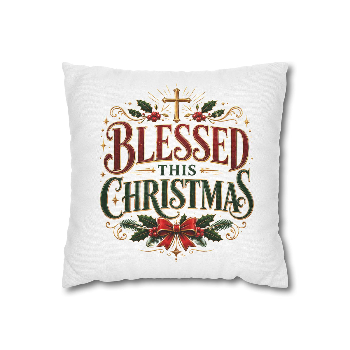 Christmas Pillowcase — "Blessed This Christmas" Religious Holiday Decorative Throw Pillow
