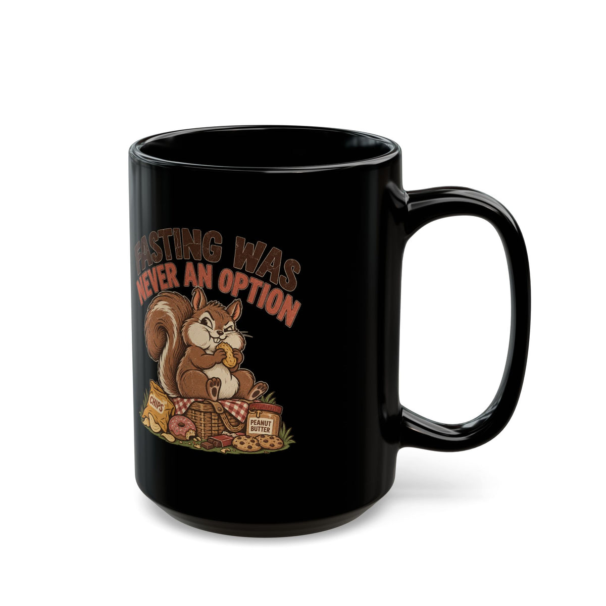Squirrel Coffee Mug - "Nuts-ing Was Never an Option" Funny Woodland Animal Mug (11oz/15oz)