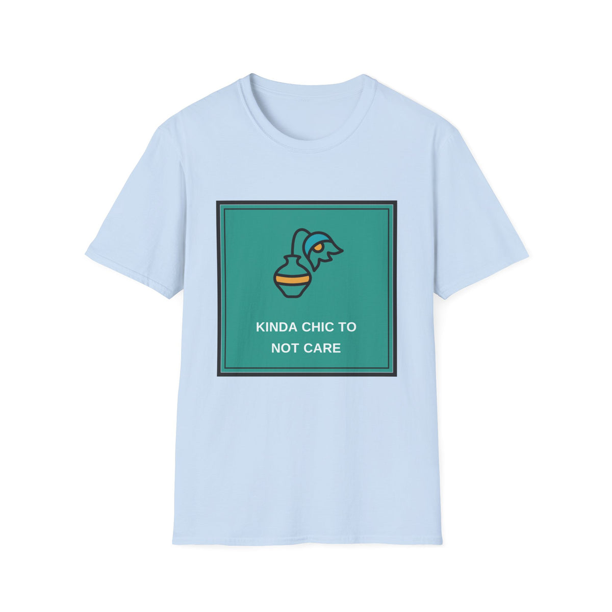 Graphic Tee — "Kinda Chic To Not Care" Minimalist Vase Design - Trending Now - August 2026