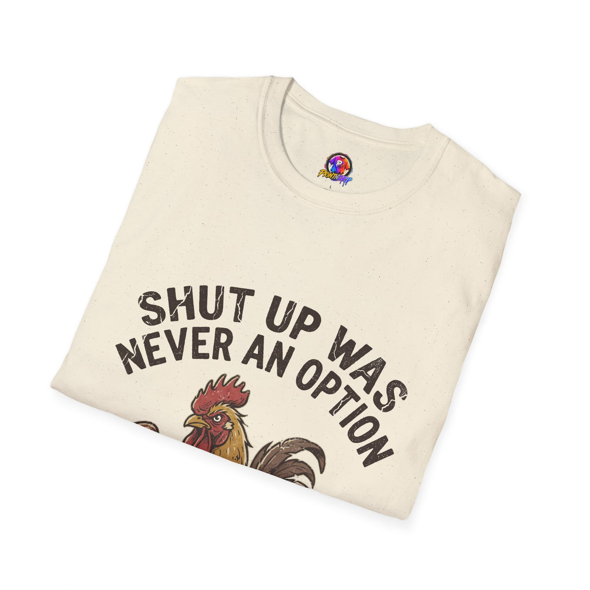 Rooster Boxing T‑Shirt – "Shut Up Was Never an Option" Funny Farm Animal Tee
