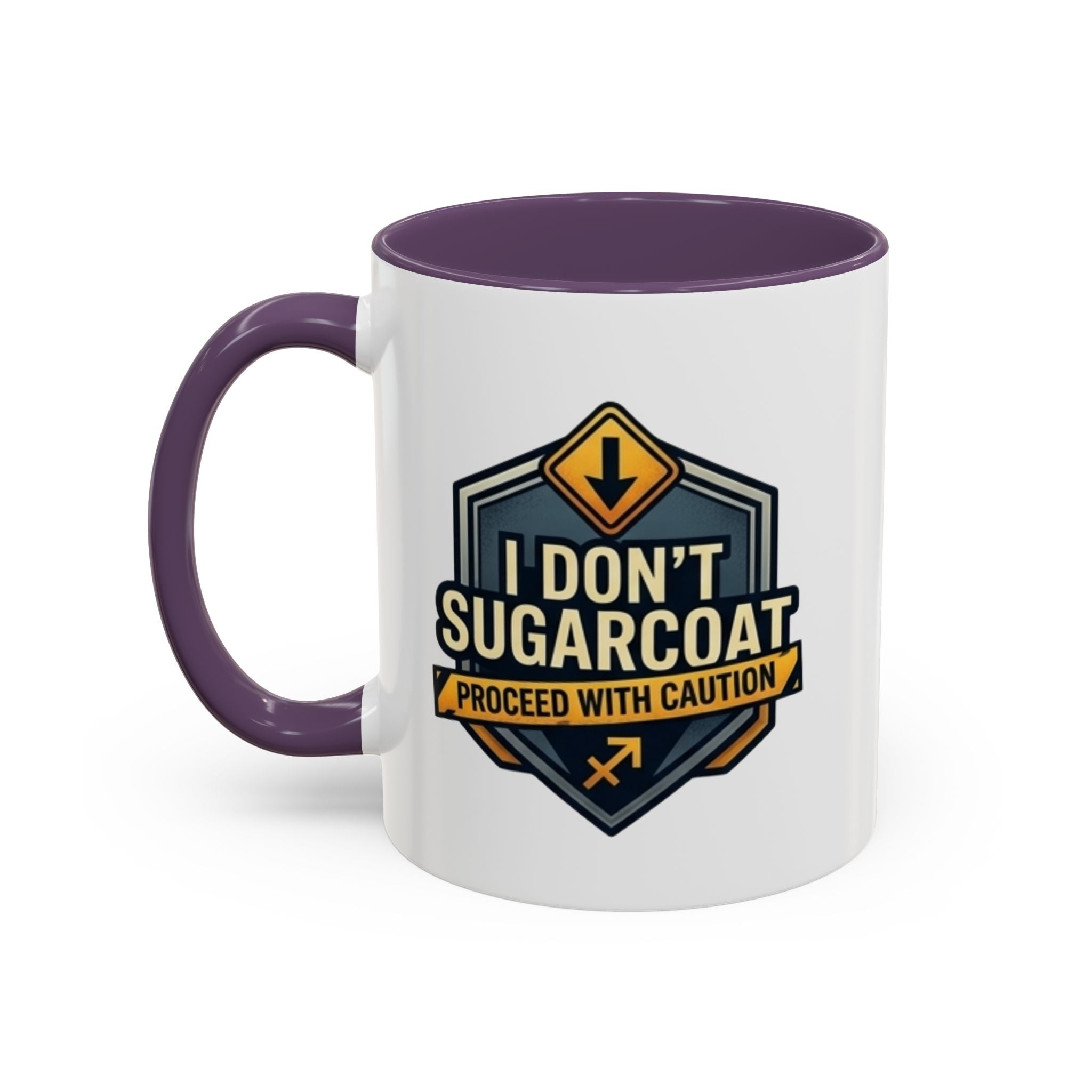 Accent Mug — "I Don’t Sugarcoat, Proceed With Caution" Coffee Cup