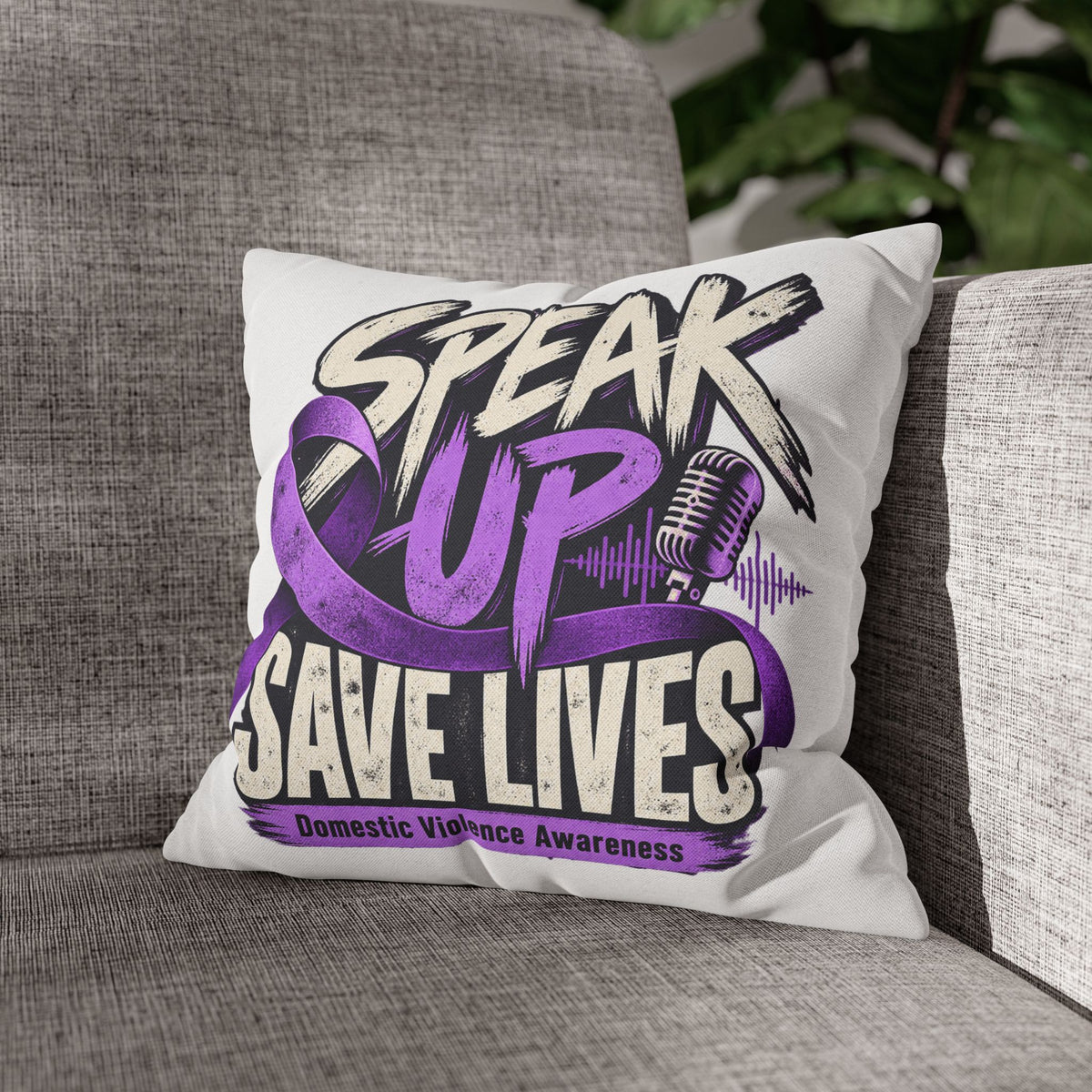 Speak Up Save Lives Pillowcase — Domestic Violence Awareness Accent Pillow