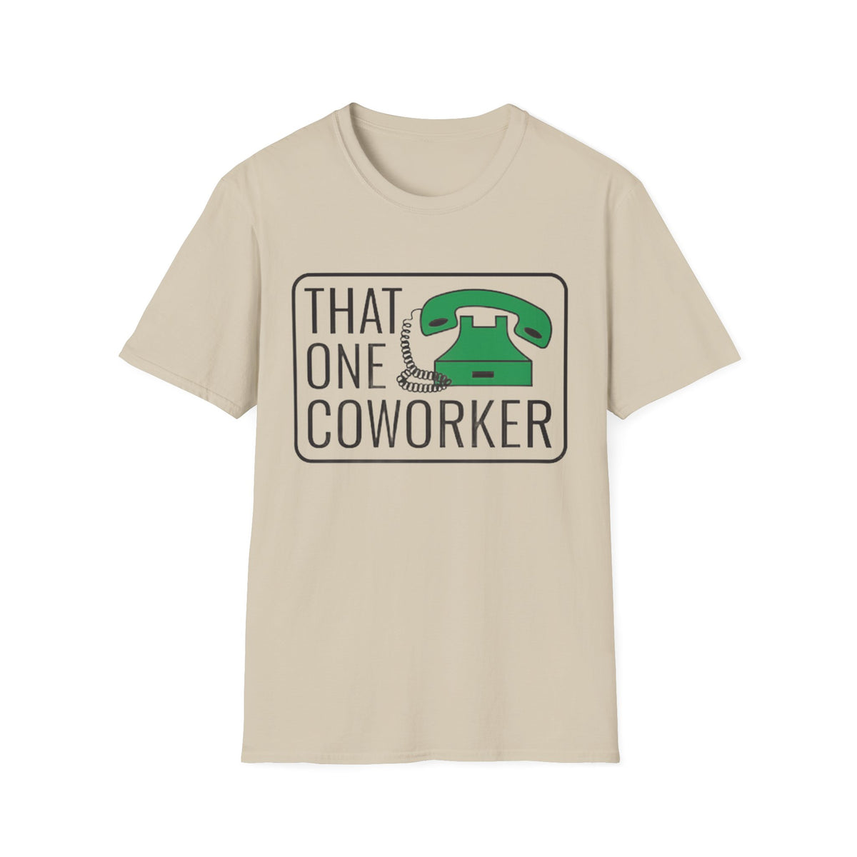 That One Coworker T-Shirt — Funny Retro Phone Office Tee - Trending Now - August 2026