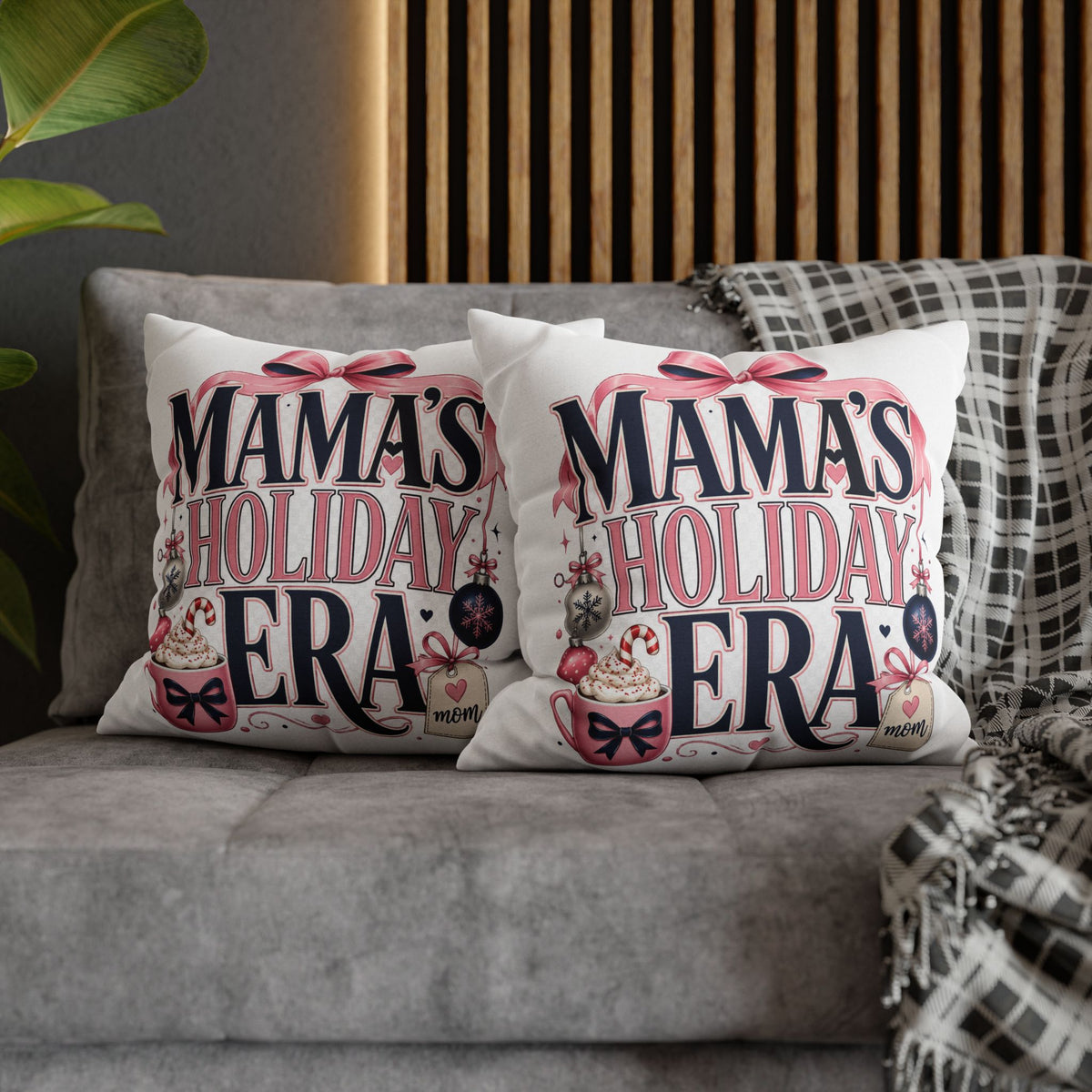 Mama’s Holiday Era Modern Day Christmas  Pillowcase