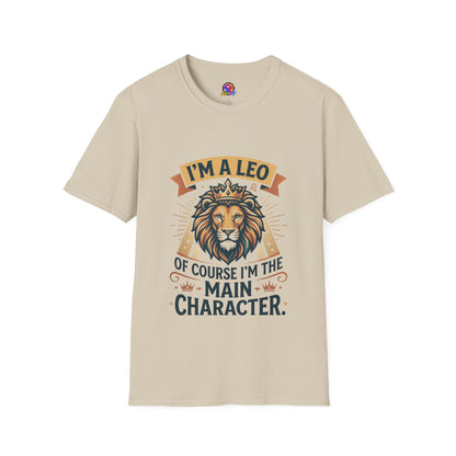 I’m a Leo Lion Zodiac T-Shirt — 'Of Course I’m the Main Character' Horoscope Tee
