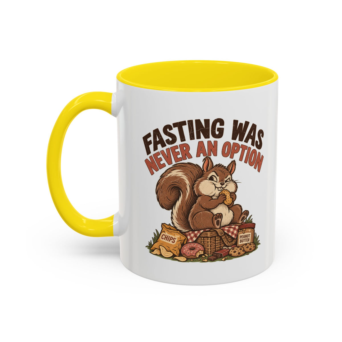 Funny And Witty "Fasting Was Never An Option" Accent Coffee Mug (11, 15oz)