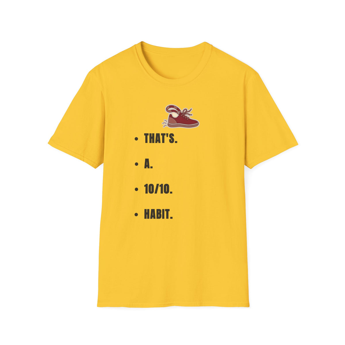 T-Shirt — Minimal 'That's a Habit' Sneaker Graphic Tee - Trending Now - September 2026