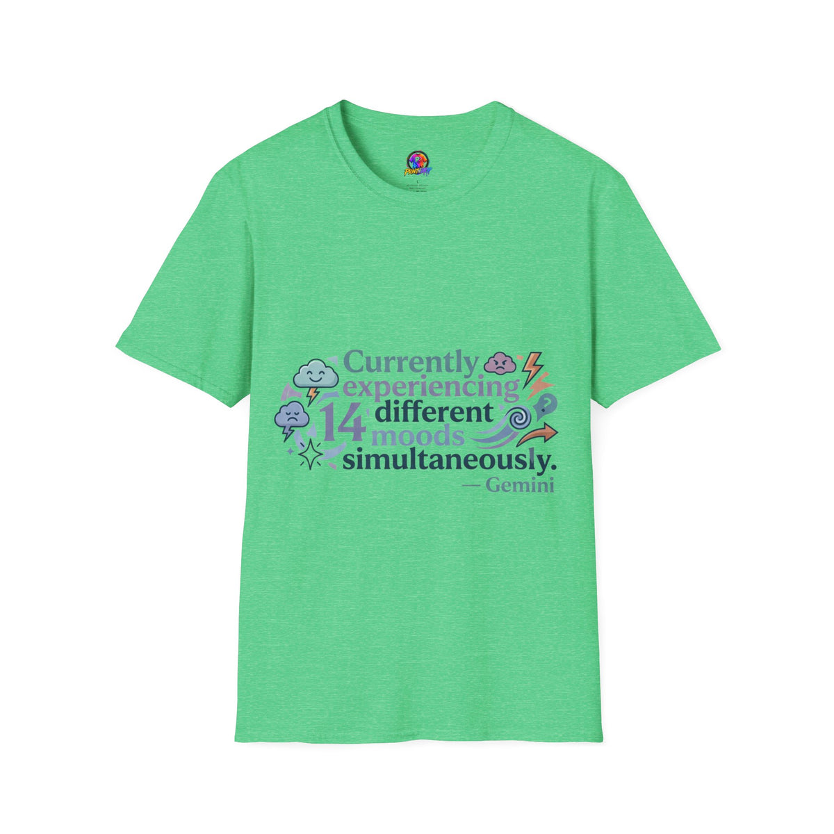 Currently Experiencing 14 Different Moods Simultaneously T-Shirt