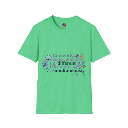 Currently Experiencing 14 Different Moods Simultaneously T-Shirt