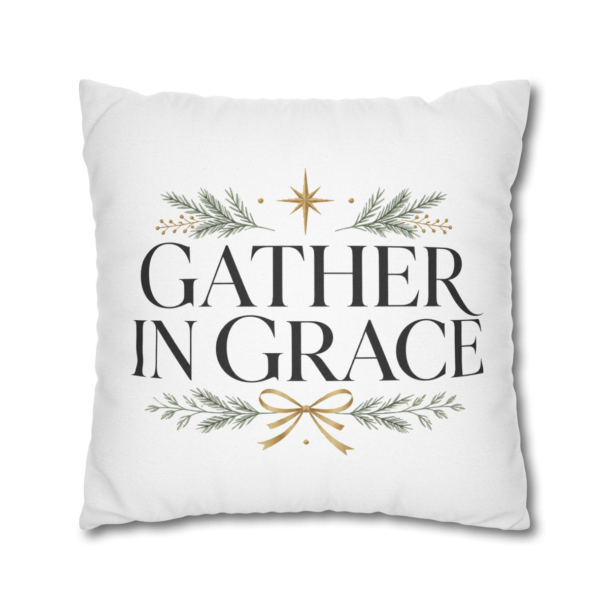 Christmas Gather in Grace Decorative Pillowcase — Holiday Farmhouse Christmas Throw Pillow