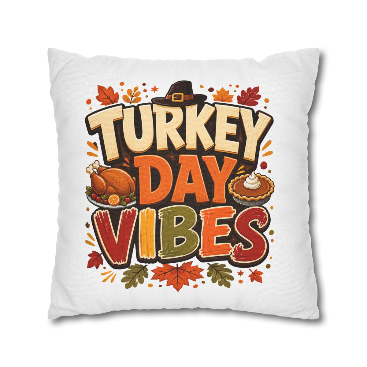 Thanksgiving Turkey Day Vibes Throw Pillowcase — Thanksgiving Decorative Pillow Cover