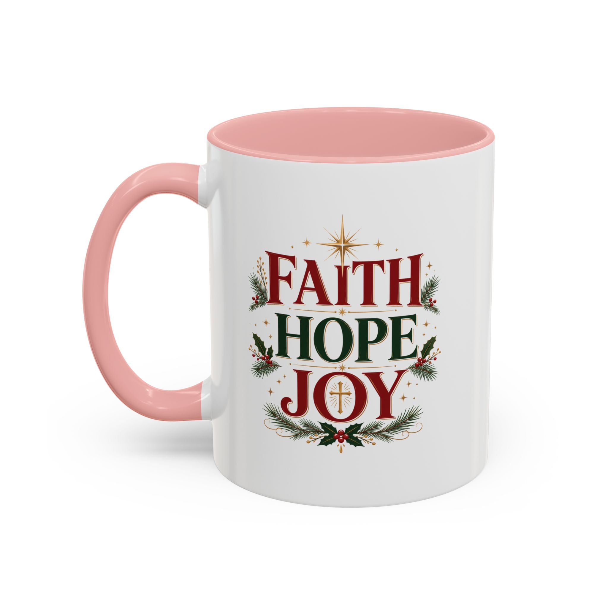 Faith Hope Joy Coffee Mug — Christmas Holiday Inspirational Accent Mug