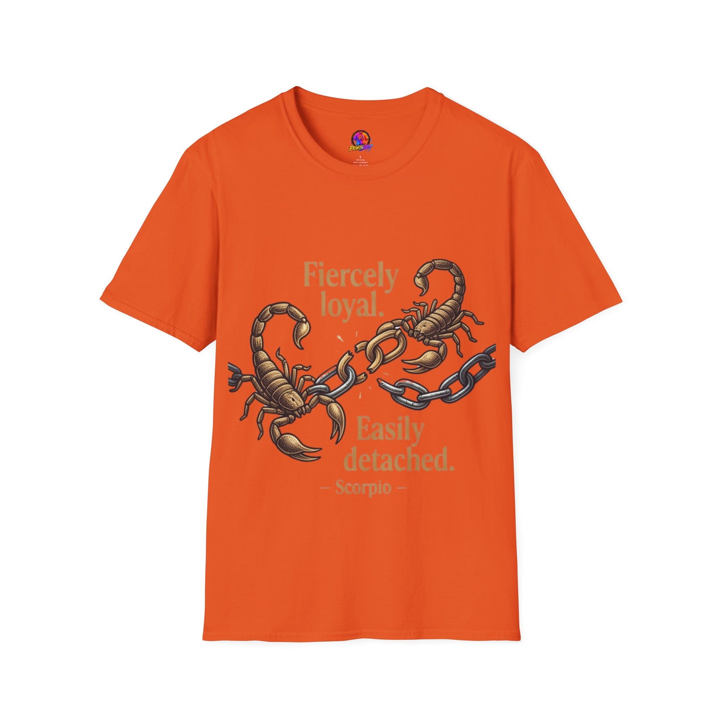 Scorpio T-Shirt — Fiercely Loyal, Easily Detached Zodiac Tee