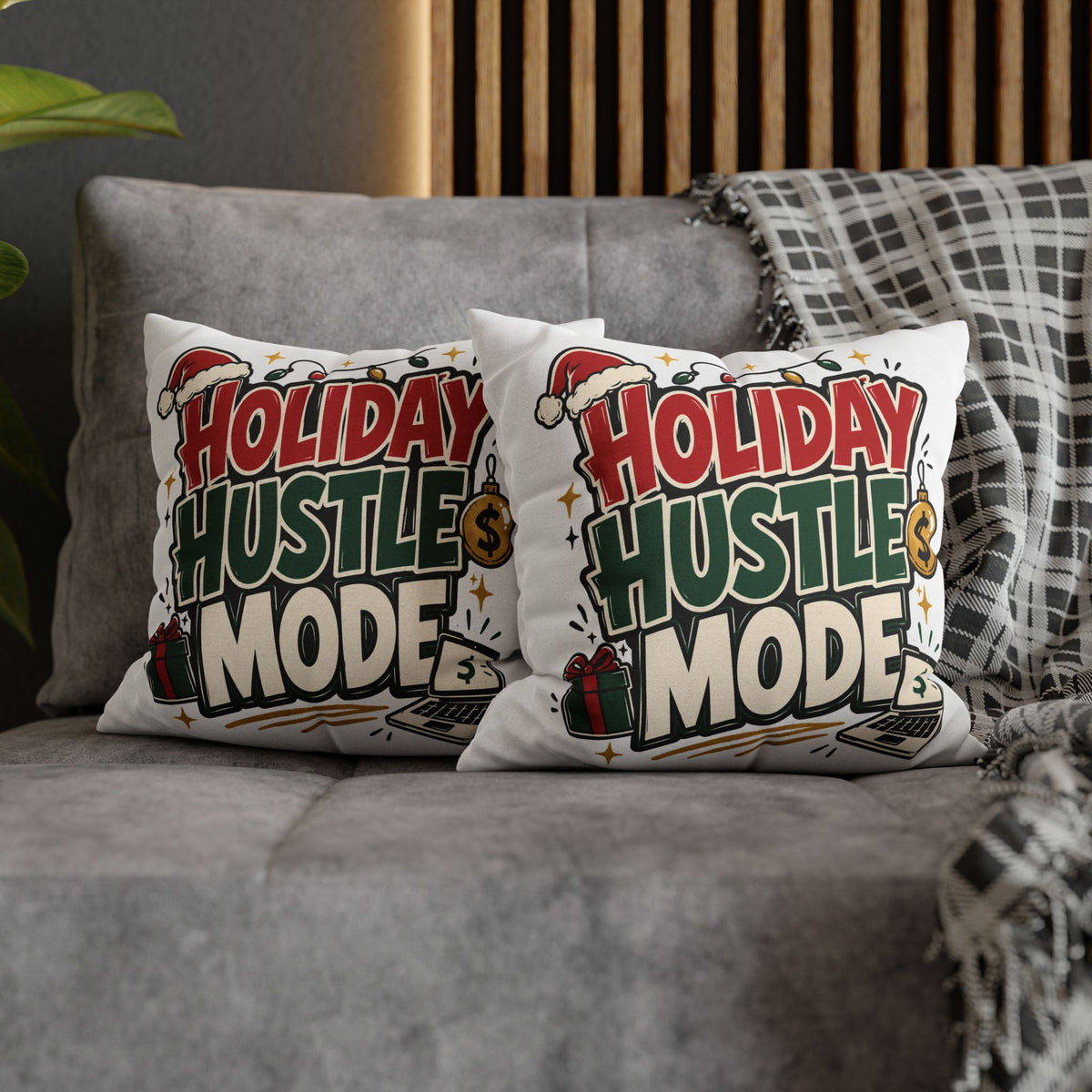 Holiday Hustle Mode Pillowcase – Festive Work & Money Christmas Decor Modern Day Christmas