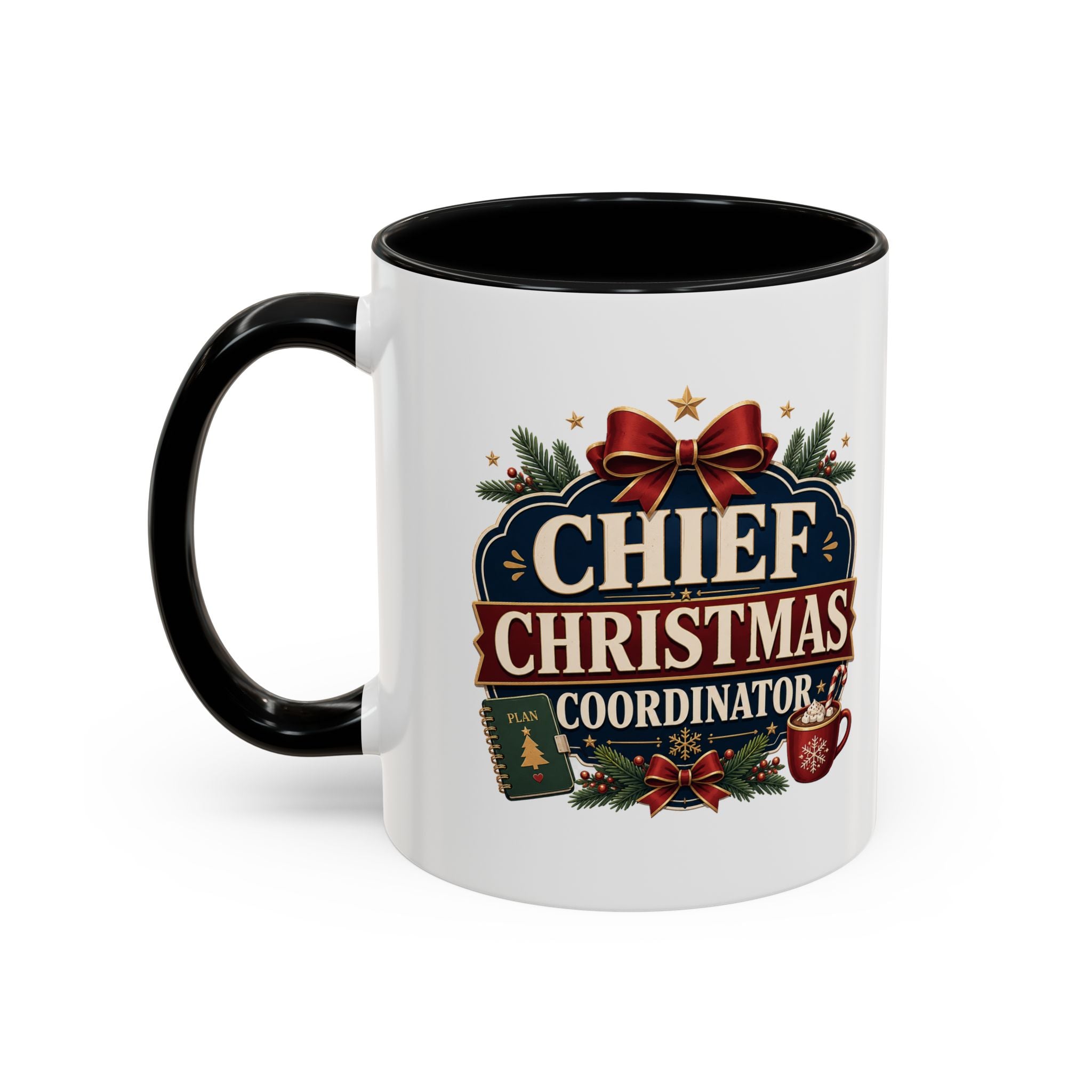 Modern Day Christmas  Chief Christmas Coordinator Accent Coffee Mug